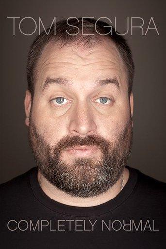 Tom Segura: Completely Normal film afişi