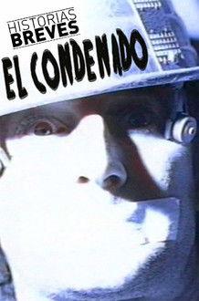 Historias Breves 0: El condenado film afişi