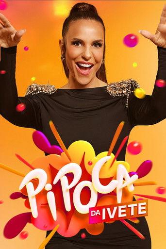 Pipoca da Ivete dizi afişi