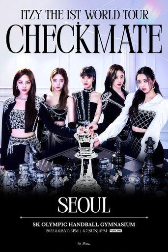 ITZY THE 1ST WORLD TOUR CHECKMATE IN SEOUL film afişi