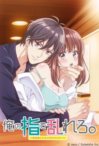 Crazy Over His Fingers: Just the Two of Us in a Salon After Closing dizi afişi