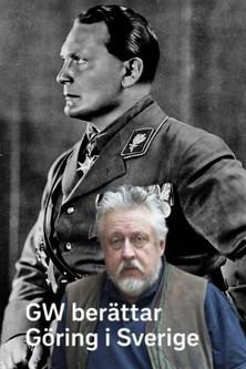 GW berättar - Göring i Sverige film afişi