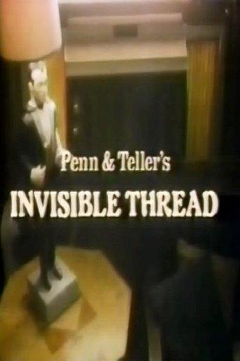 Penn & Teller's Invisible Thread film afişi