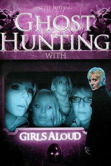 Ghost Hunting with Girls Aloud film afişi