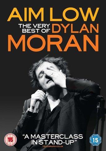 Aim Low: The Best of Dylan Moran film afişi