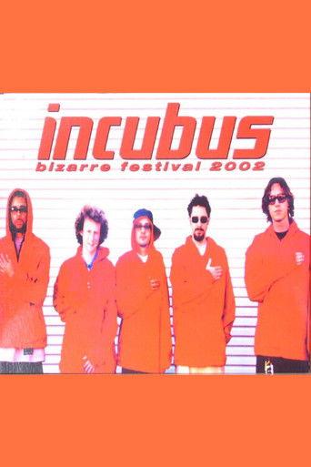 Incubus - Bizarre Festival film afişi