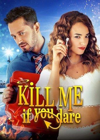 Kill Me If You Dare film afişi