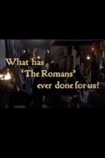 What Has 'The Romans' Ever Done For Us? film afişi