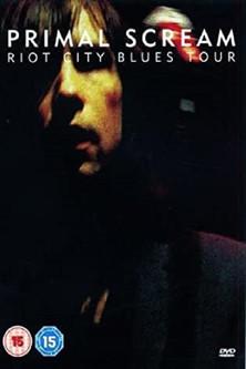 Primal Scream: Riot City Blues Tour film afişi