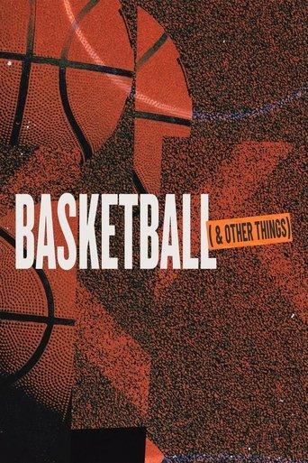 Basketball and Other Things dizi afişi