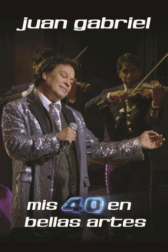 Juan Gabriel: Mis 40 en Bellas Artes film afişi