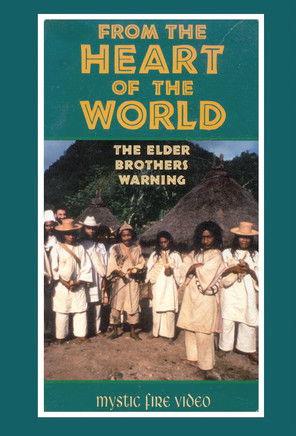 From the Heart of the World - The Elder Brother's Warning film afişi