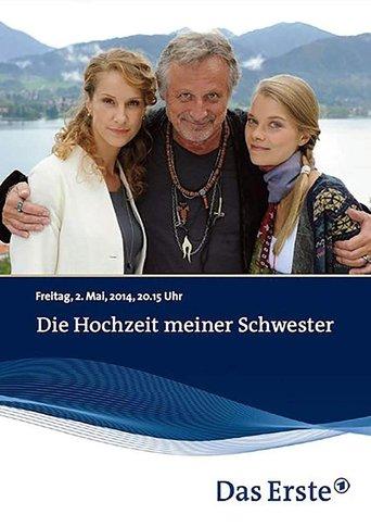 Die Hochzeit meiner Schwester film afişi