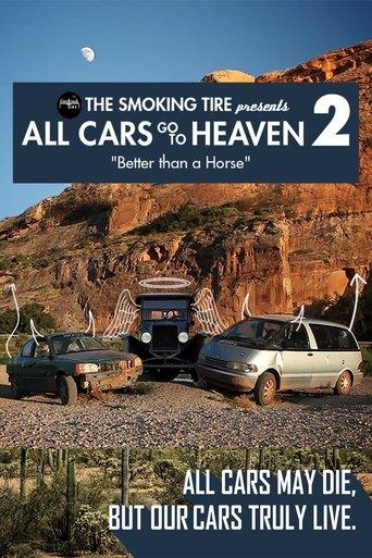 All Cars Go To Heaven - Volume 2: Better Than A Horse film afişi
