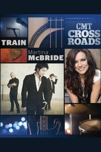 CMT Crossroads - Train and Martina McBride film afişi