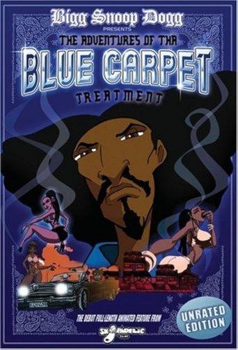 Bigg Snoop Dogg Presents: The Adventures of Tha Blue Carpet Treatment film afişi