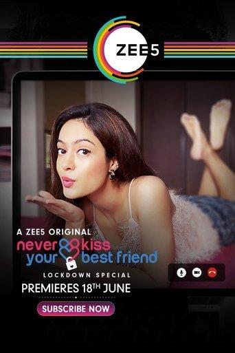Never Kiss Your Best Friend Lockdown Special dizi afişi