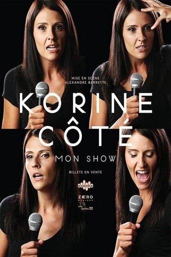 Korine Côté - Mon Show film afişi