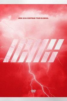 iKON 2018 Continue Tour In Seoul film afişi