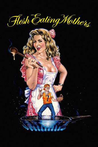Flesh-Eating Mothers film afişi
