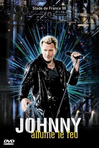 Johnny Hallyday Allume le feu au Stade de France film afişi