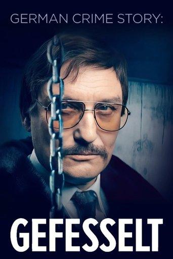 German Crime Story: Gefesselt dizi afişi
