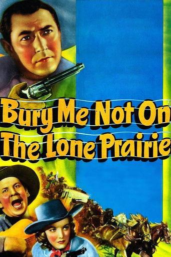 Bury Me Not on the Lone Prairie film afişi