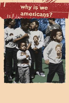 Why Is We Americans? film afişi