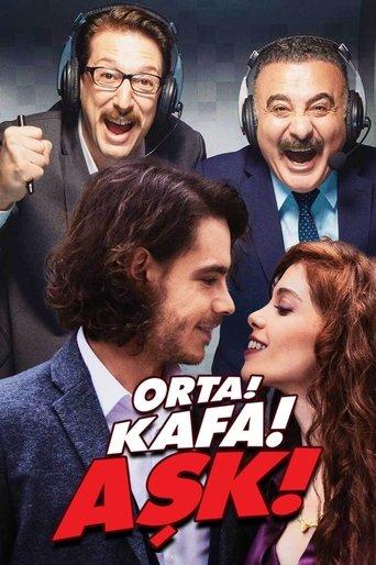 Orta! Kafa! Aşk! dizi afişi