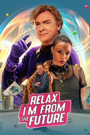 Relax, I'm from the Future film afişi