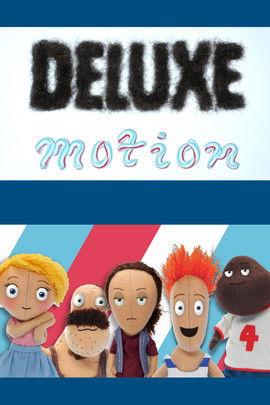 Deluxe Motion dizi afişi