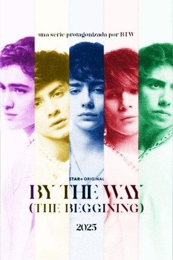 By The Way: The Beginning dizi afişi