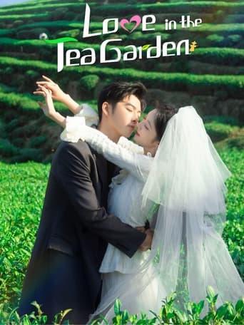 Love in the Tea Garden dizi afişi