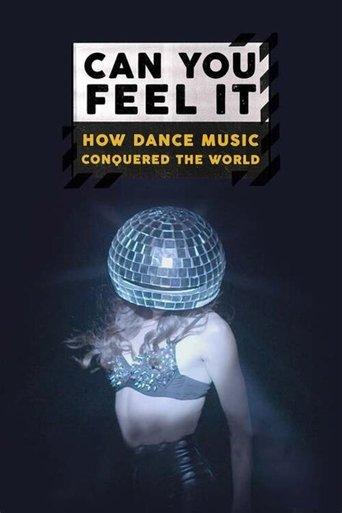 Can You Feel It - How Dance Music Conquered the World dizi afişi
