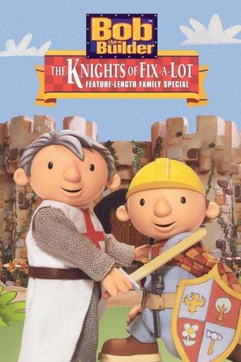 Bob the Builder: The Knights of Fix-A-Lot film afişi