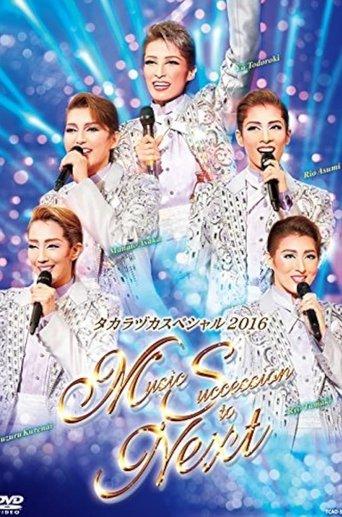 Takarazuka Special 2016 ～Music Succession to Next～ film afişi