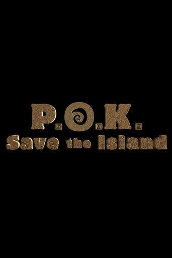 P.O.K. Save the Island film afişi