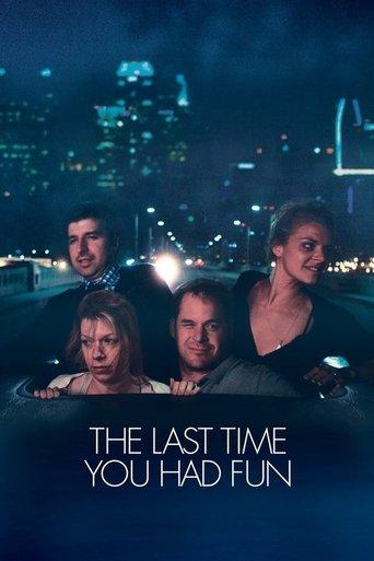 The Last Time You Had Fun film afişi