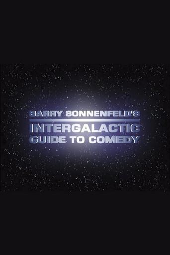 Barry Sonnenfeld's Intergalactic Guide to Comedy film afişi