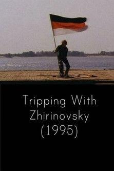 Tripping with Zhirinovsky film afişi