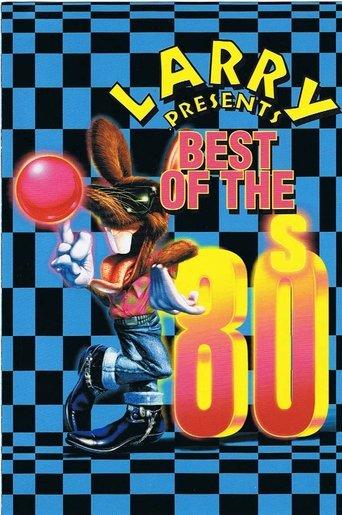 Larry presents: Best of The 80s film afişi