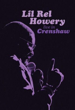 Lil Rel Howery: Live in Crenshaw film afişi