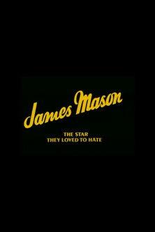 James Mason: The Star They Loved to Hate film afişi