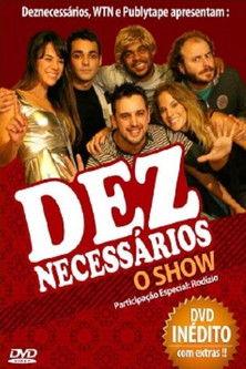 Deznecessários: O Show film afişi