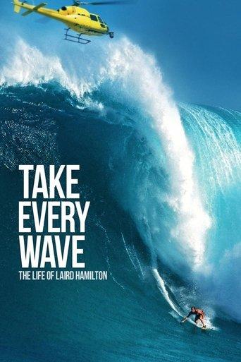 Take Every Wave: The Life of Laird Hamilton film afişi