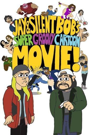 Jay and Silent Bob's Super Groovy Cartoon Movie film afişi