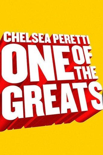 Chelsea Peretti: One of the Greats film afişi