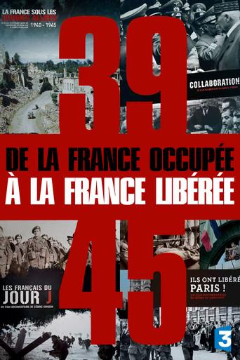 39-45, de la France occupée à la France libérée dizi afişi