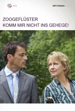 Zoogeflüster - Komm mir nicht ins Gehege! film afişi