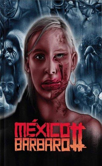 México Bárbaro II film afişi